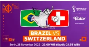 Nonton Live Streaming Brasil vs Swiss Piala Dunia 2022